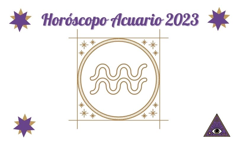 Horóscopo Acuario 2023